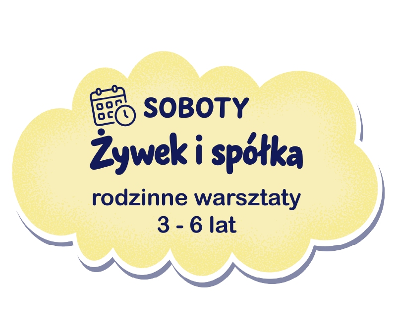 Żywek i spółka – warsztaty rodzinne dla dzieci 3–6 lat