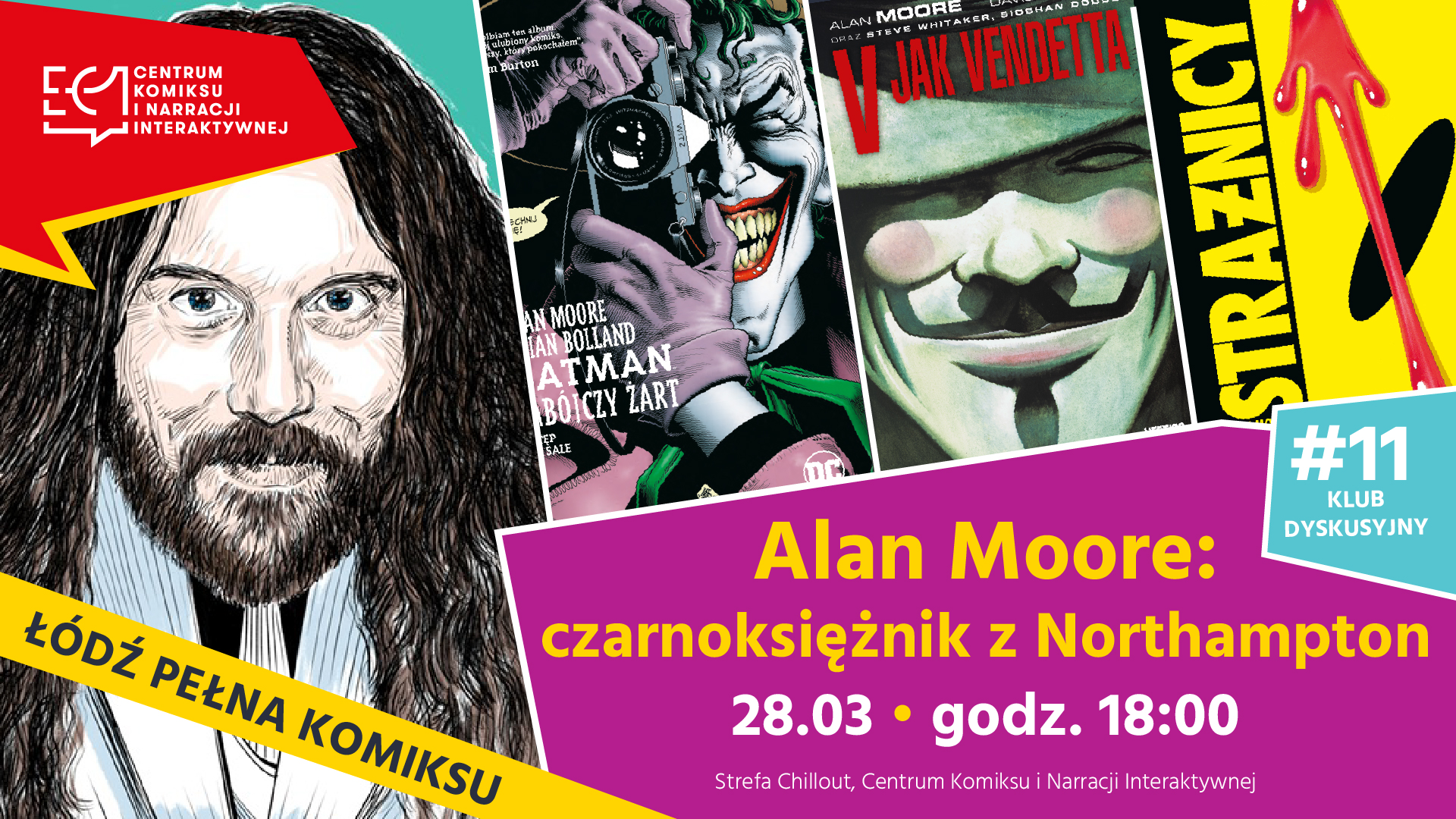 Łódź pełna komiksu #11: Alan Moore: czarnoksiężnik z Northampton