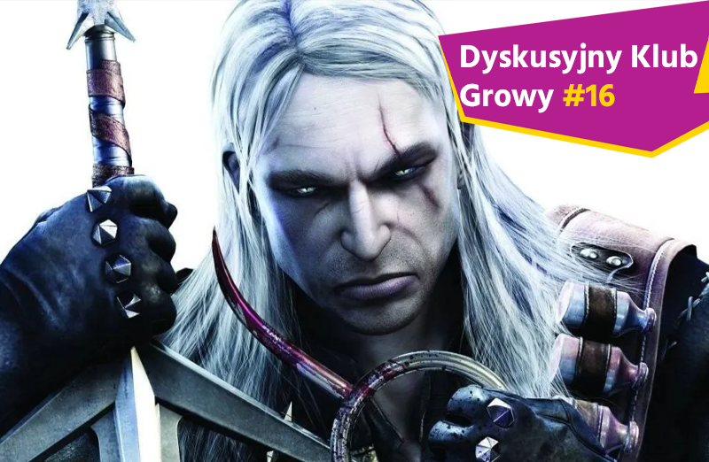 Dyskusyjny Klub Growy #15. Jak cyfrowy Geralt odczarował polski game dev? - 18stka Wiedźmina Dyskusyjny Klub Growy #15. Jak cyfrowy Geralt odczarował polski game dev? - 18stka Wiedźmina