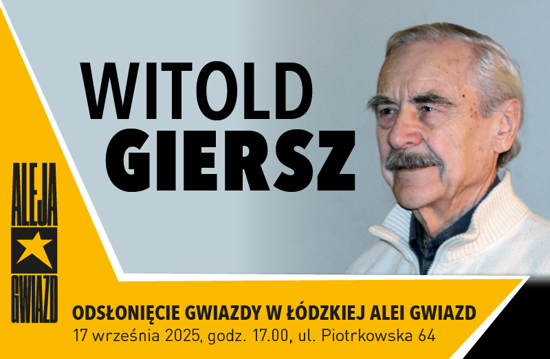 Witold Giersz w Łódzkiej Alei Gwiazd Witold Giersz w Łódzkiej Alei Gwiazd
