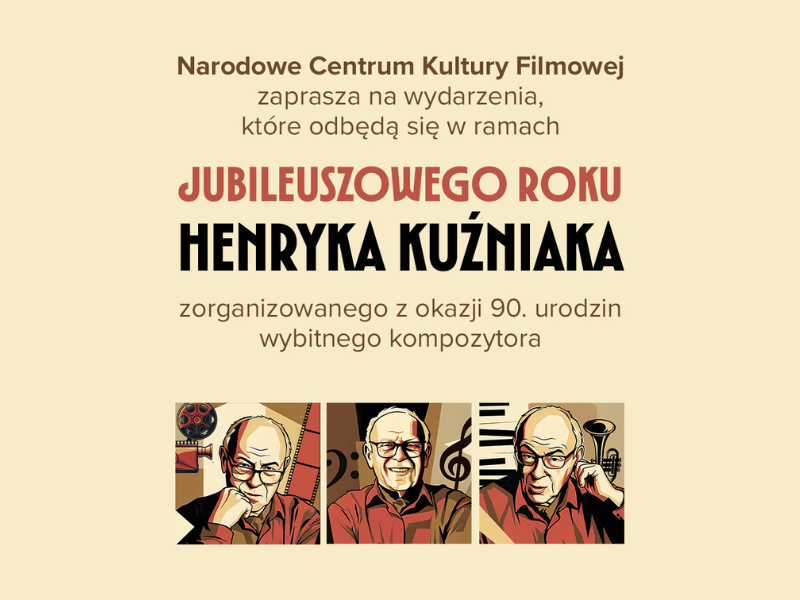 Dzień Muzyki Filmowej z Henrykiem Kuźniakiem