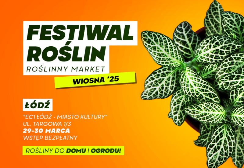 Festiwal roślin w EC1 Łódź