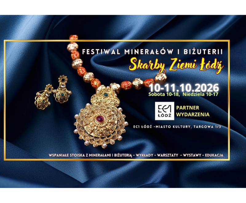 Festiwal „Skarby Ziemi” w EC1 Łódź