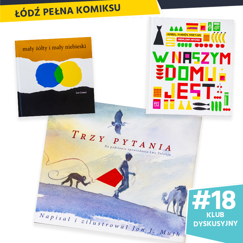 Łódź Pełna Komiksu #18. Między komiksem a ilustracją Łódź Pełna Komiksu #18. Między komiksem a ilustracją