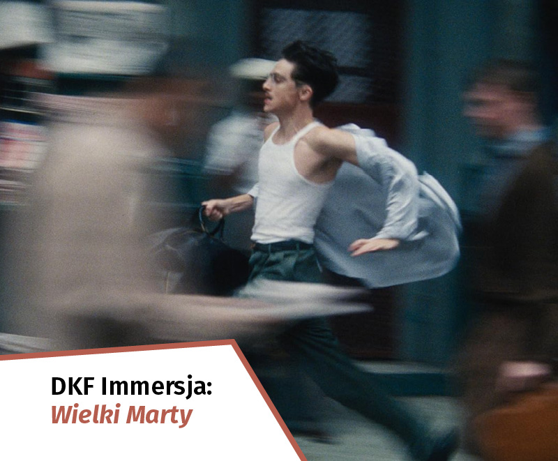 DKF Immersja: Wielki Marty (pokaz przedpremierowy z prelekcją i dyskusją)