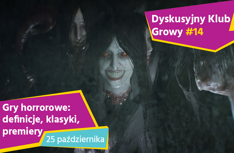 Dyskusyjny Klub Growy #14. Gry horrorowe: definicje, klasyki, premiery
