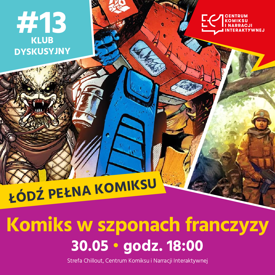 Łódź Pełna Komiksu #13. Komiks w szponach franczyzy