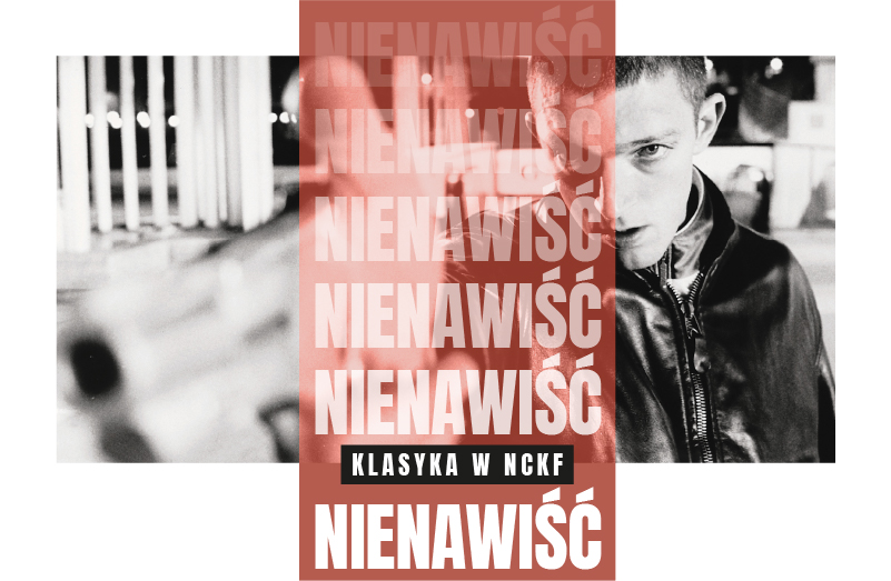 Klasyka w NCKF: Nienawiść