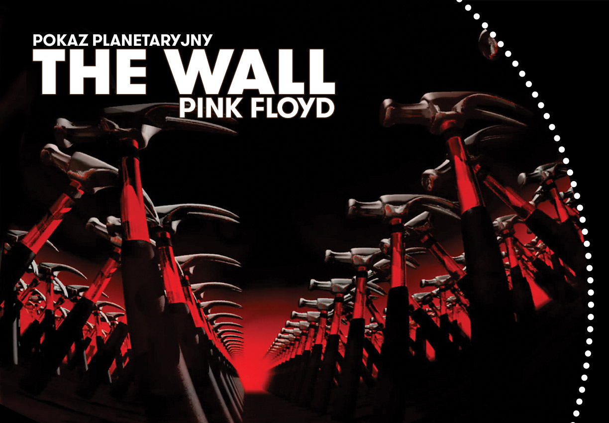 Pink Floyd: The Wall w Planetarium EC1