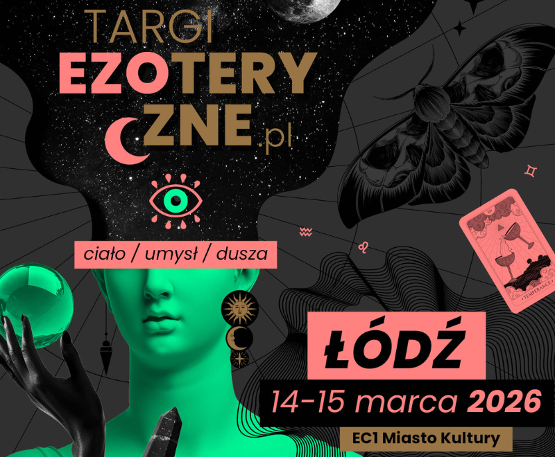 Targi EZOTERYCZNE - Hala Maszyn EC1 Łódź