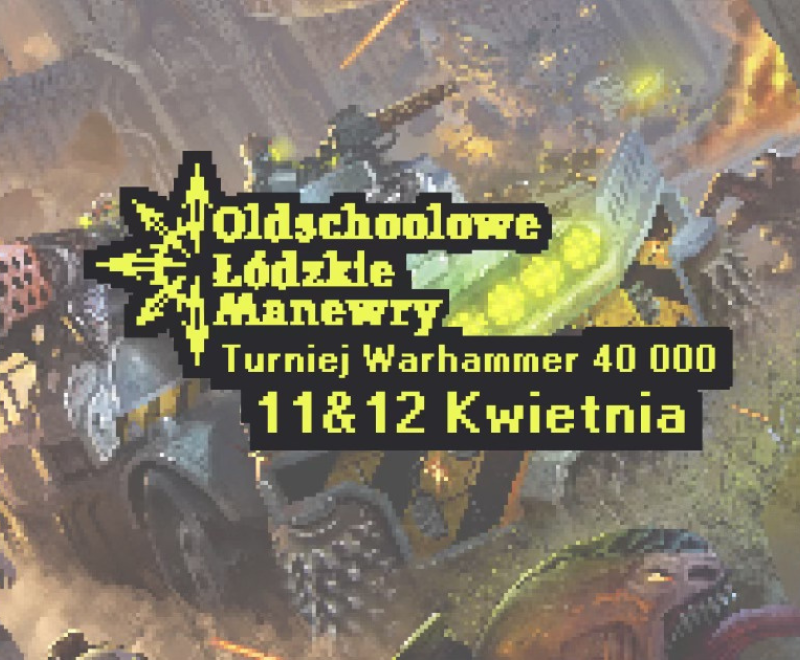 Oldschoolowe Łódzkie Manewry