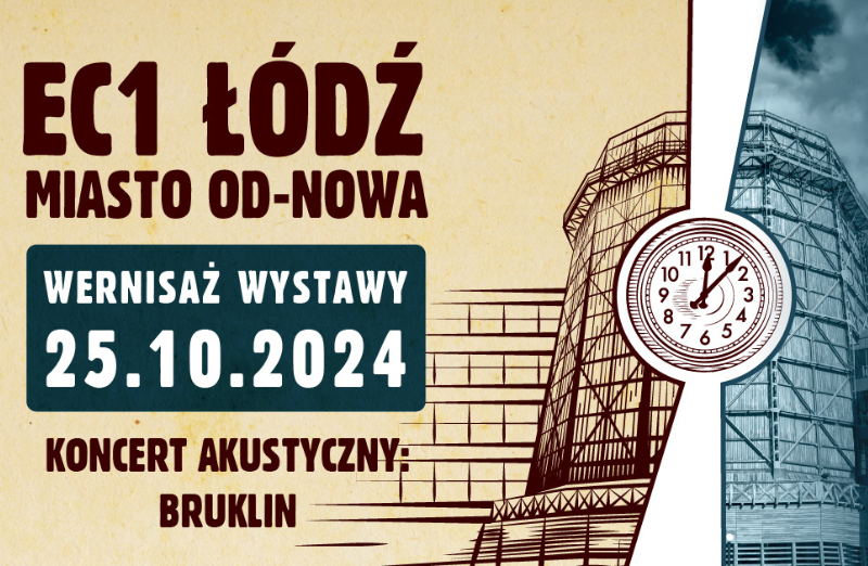 Wernisaż wystawy "EC1 Łódź. Miasto od-nowa"